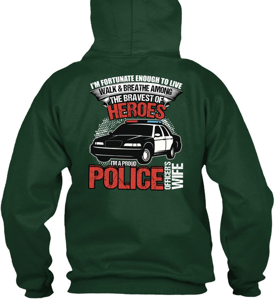 I'm A Proud Police Officer's Wife T Shirt, Being A Police T Shirt