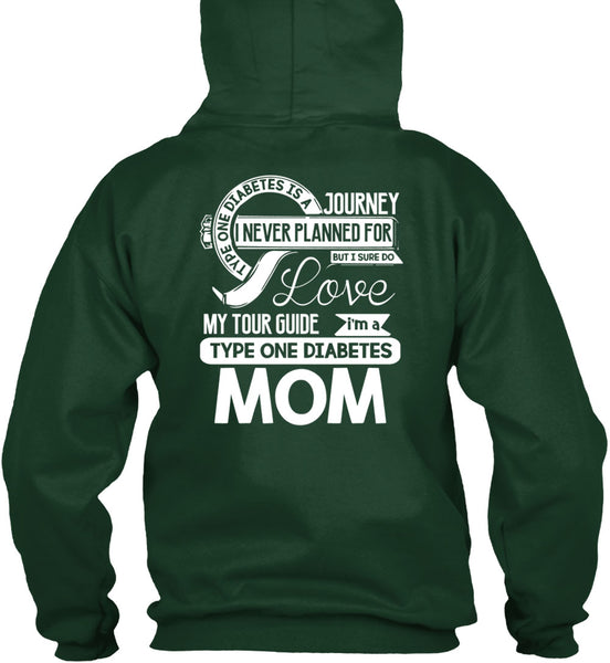 I'm A Type One Diabetes Mom T Shirt, I Never Planned T Shirt