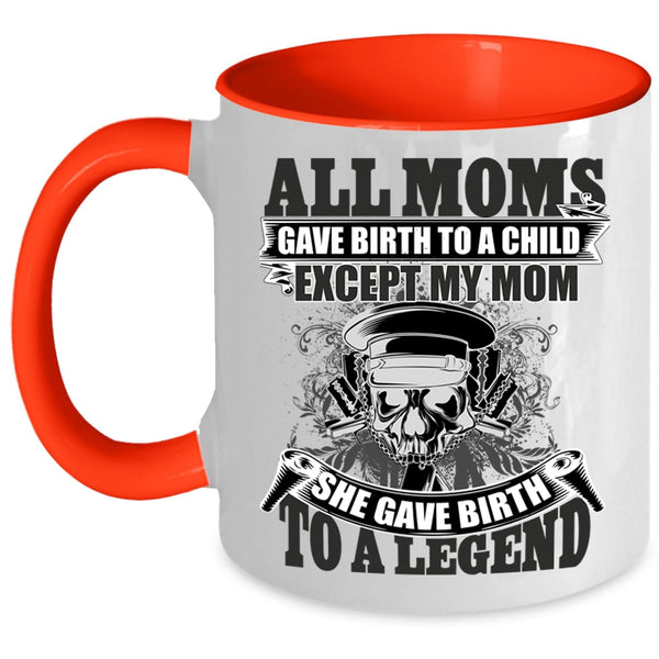 She Gave Birth To A Police Coffee Mug, All Moms Gave Birth To A Child Accent Mug