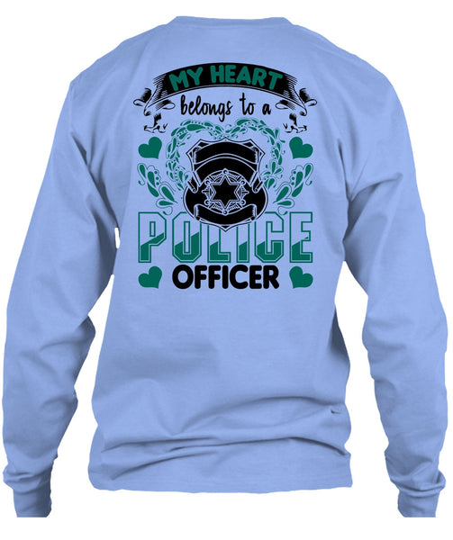 My Heart Belongs To A Police Officer T Shirt, I Love Police T Shirt