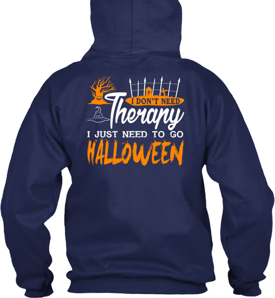 I Don't Need Therapy T Shirt, Wait For Halloween T Shirt