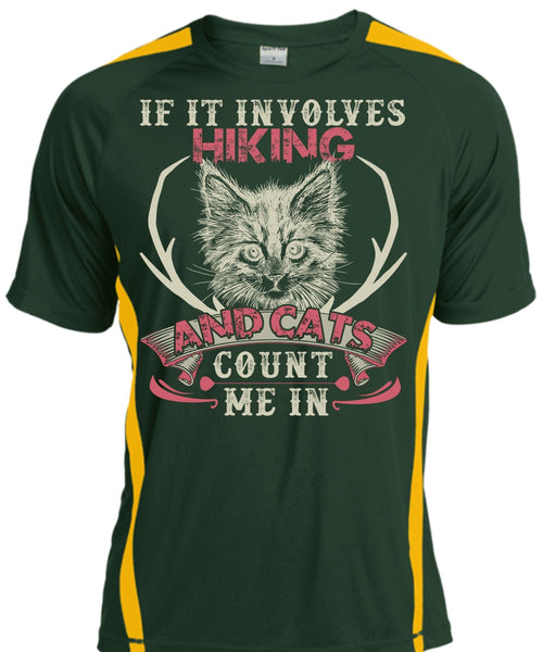 If It Involves Hiking T Shirt, Cats Count Me In T Shirt, Cool Shirt