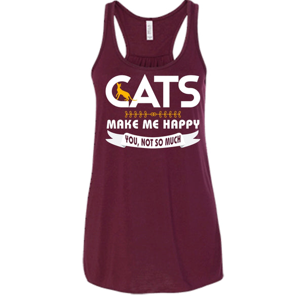 Cats Make Me Happy Shirt, You Not So Much Shirt