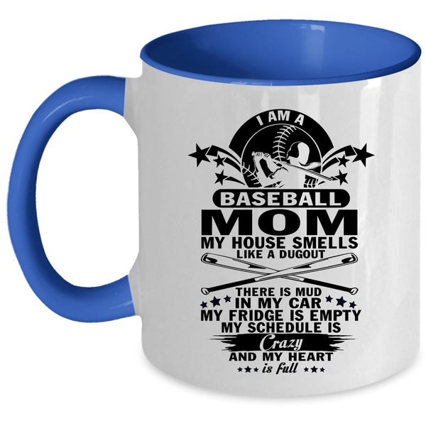 Gift For Mom Coffee Mug, I Am A Baseball Mom Accent Mug
