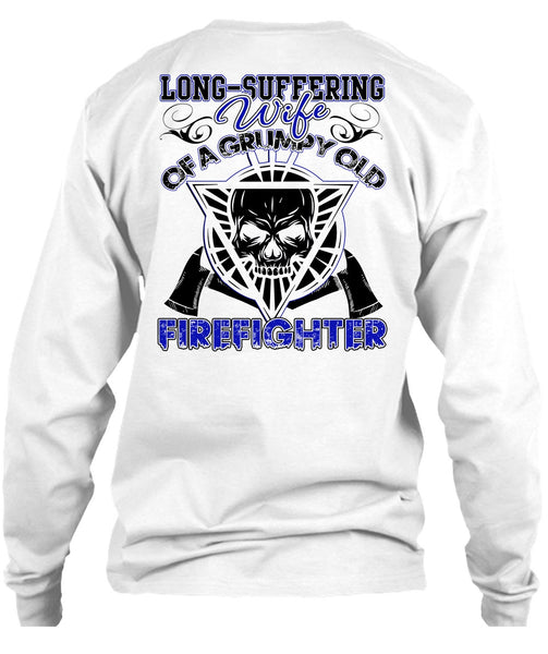 Long - Suffering Wife T Shirt, I Love Firefighter T Shirt
