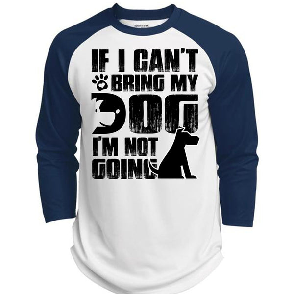 If I Can't Bring My Dog T Shirt, I Love My Dog T Shirt, Awesome T-Shirts  (Polyester Game Baseball Jersey)
