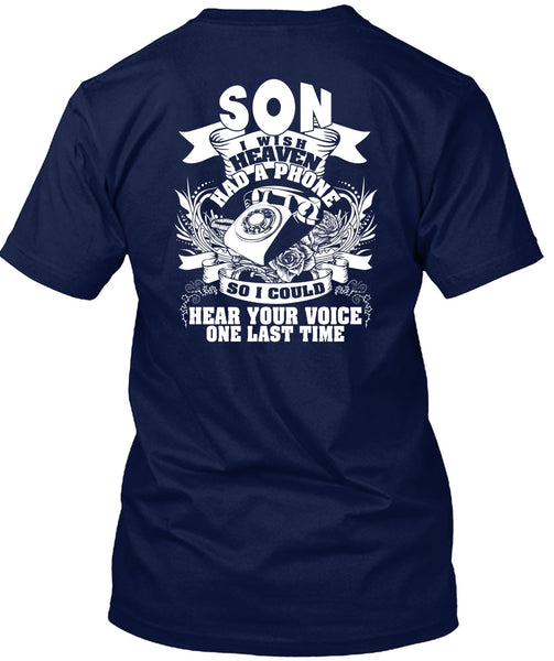Son I Wish Heaven Had A Phone T Shirt, Hear Your Voice T Shirt