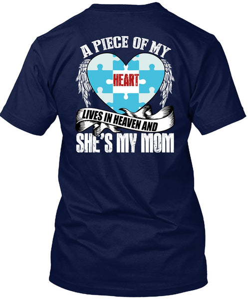 She's My Mom T Shirt, A Piece Of My Heart T Shirt