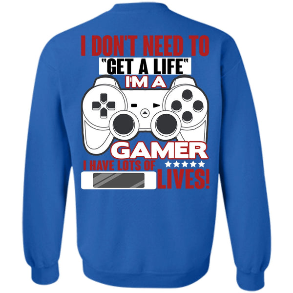 Get A Life T Shirt, I Love Gaming Sweatshirt
