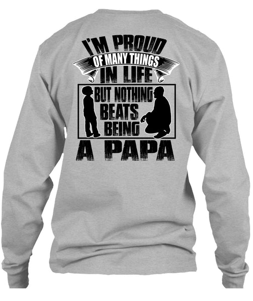 Nothing Beats Being A Papa T Shirt, I Love Papa T Shirt
