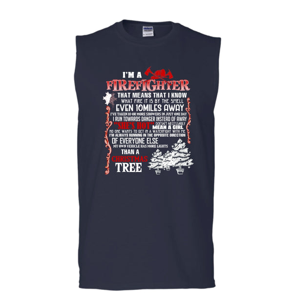 I'm A Firefighter T Shirt, Christmas Tree T Shirt, Cool T Shirt (Men's Cotton Sleeveless)