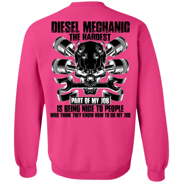 I Love Mechanic T Shirt, Diesel Mechanic The Hardest Sweatshirt