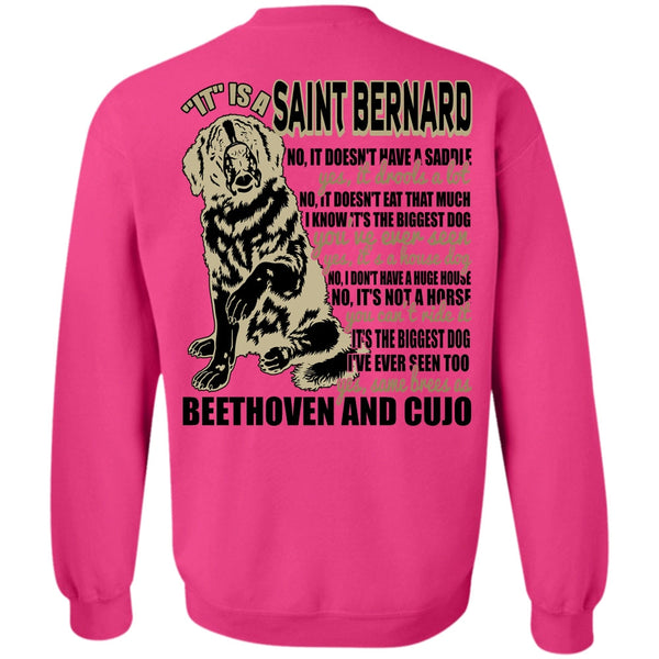 I Love My Dog T Shirt, It Is A Saint Bernard Sweatshirt