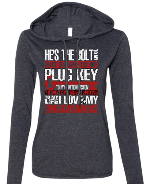 I Love My Mechanic T Shirt, To My Life T Shirt (Anvil Ladies Ringspun Hooded)