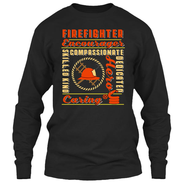 Firefighter Encourager T Shirt, Skilled Kind Compassionate Dedicate T Shirt