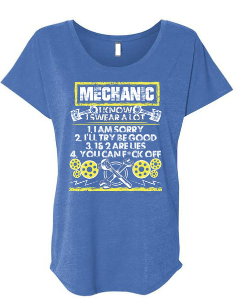 I Know I Swear A Lot T Shirt, Being A Mechanic T Shirt, Cool Shirt (Ladies' Triblend Dolman Sleeve)