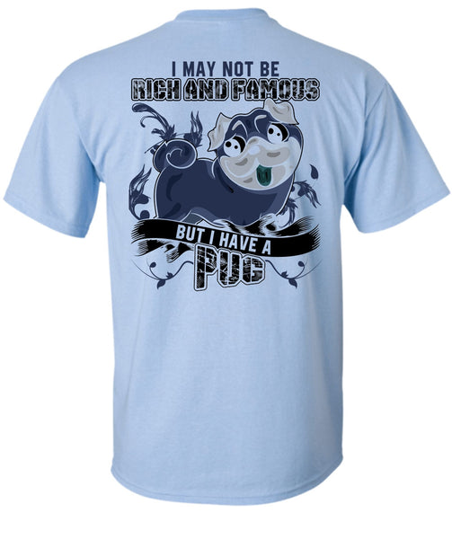 I Have A Pug T Shirt, I Love Pug T Shirt