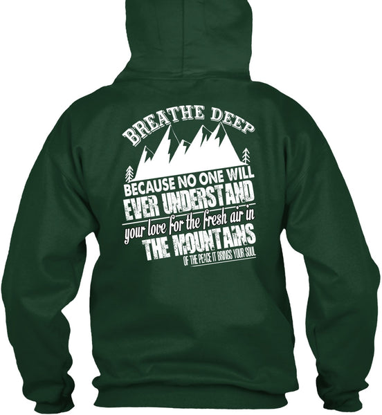 Fresh Air In The Mountains T Shirt, Breathe Deep T Shirt