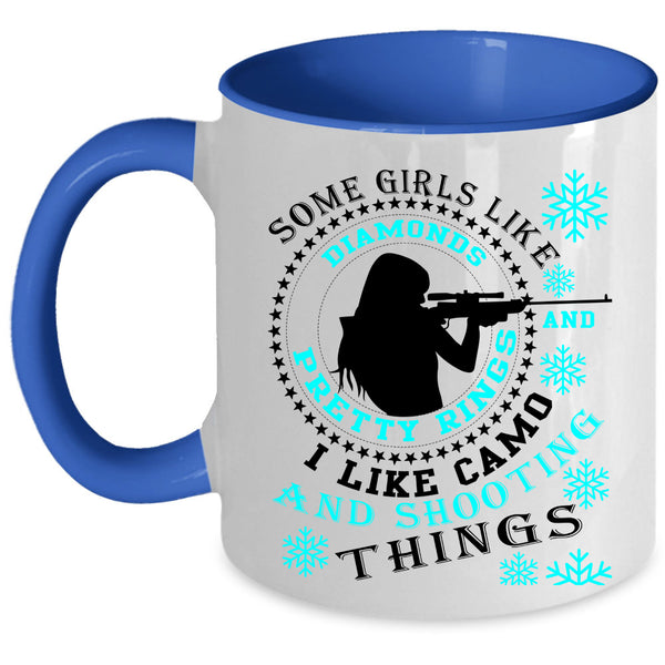 I Like Camo And Shooting Coffee Mug, Some Girls Like Diamonds Accent Mug