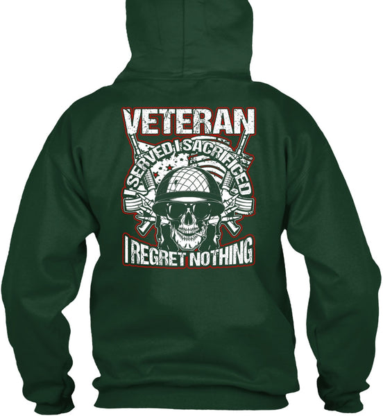 Veteran I Served I Sacrificed T Shirt, Being A Veteran T Shirt