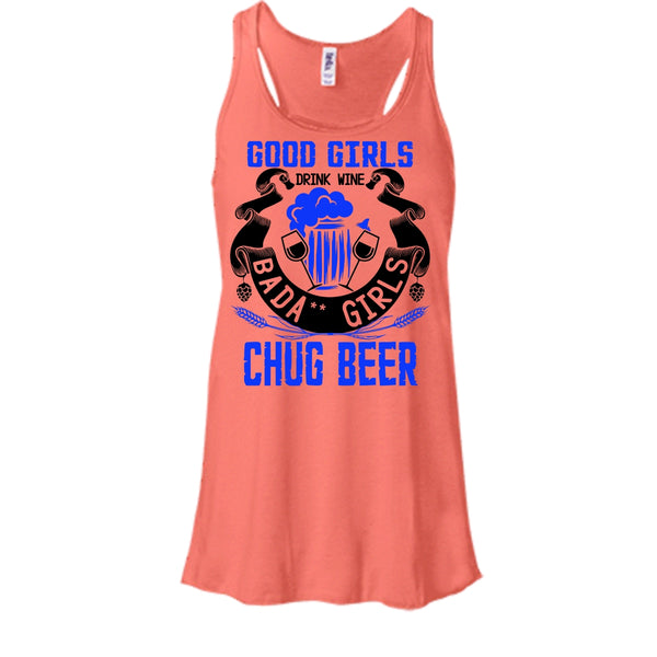 Good Girls Drink Wine T Shirt, Coolest Beer Drinker Tank Top