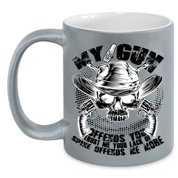 Cool Veteran Coffee Mug, My Gun Offends You Accent Mug