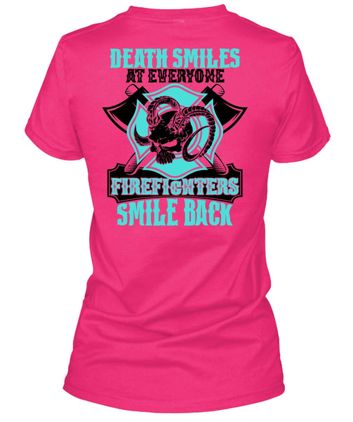 Firefighters Smile Back T Shirt, I Love Firefighter T Shirt