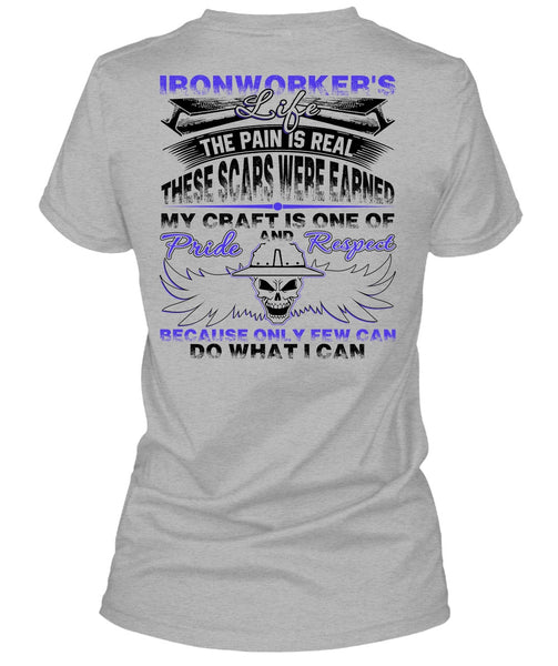Ironworker's Life T Shirt, Being An Ironworker T Shirt