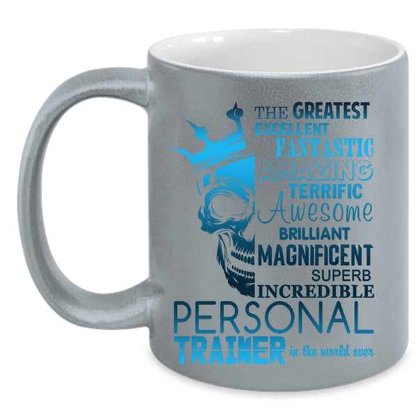 Cool Personal Trainer Coffee Mug, The Greatest Personal Trainer Accent Mug