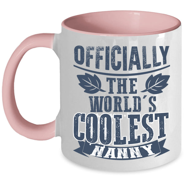 Awesome Nanny Coffee Mug, The World's Coolest Nanny Accent Mug