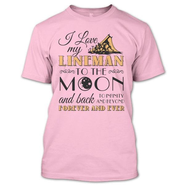 I Love My Lineman To The Moon And Back T Shirt, Coolest Lineman's Wife T Shirt