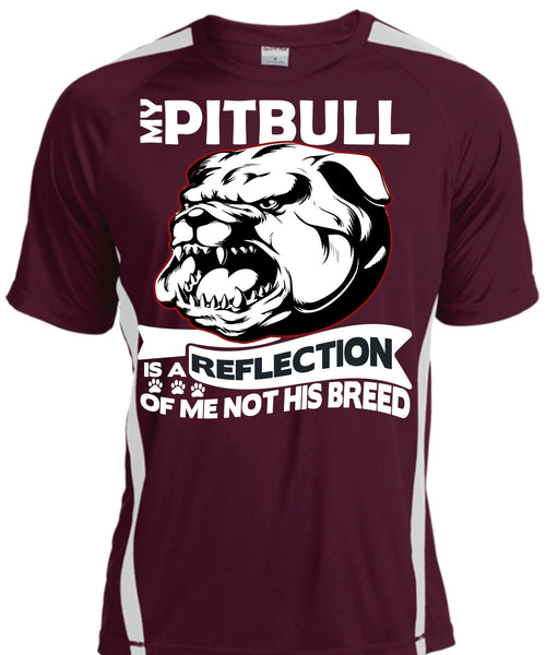 My Pit Bull Is A Reflection T Shirt, My Favorite T Shirt, Cool Shirt