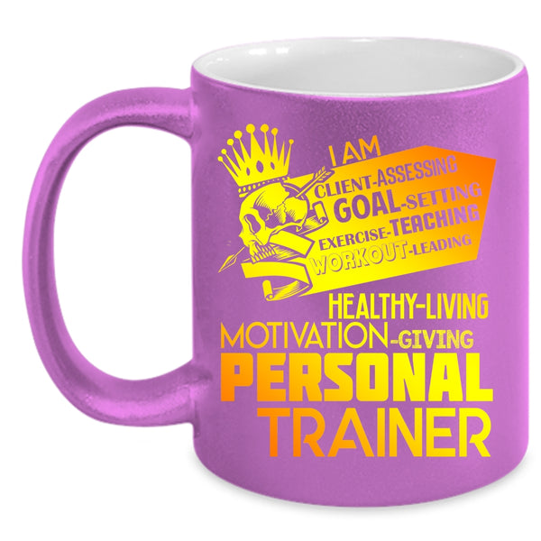 I Am Personal Trainer Coffee Mug, Cute Gift For Personal Trainer Coffee Cup
