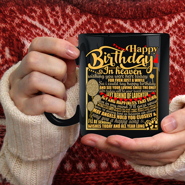 Happy Birthday In Heaven Coffee Mug, Cool Birthday Coffee Cup