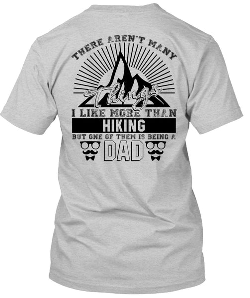I Like More Than Hiking T Shirt, Love Hiking T Shirt