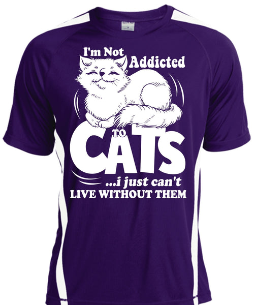 I'm Not Addicted To Cats T Shirt, My Favorite T Shirt, Cool Shirt