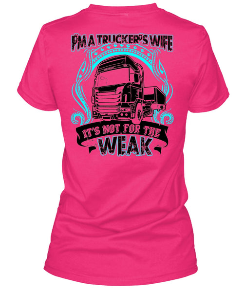 I'm A Trucker's Wife T Shirt, It's Not For The Weak T Shirt, Cool Shirt (Ladies LS Heather V-Neck)