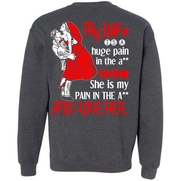 I Love Her T Shirt, Being A Wife Sweatshirt