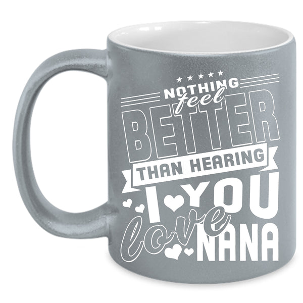 I Love You Nana Coffee Mug, Cute Grandkids Coffee Cup