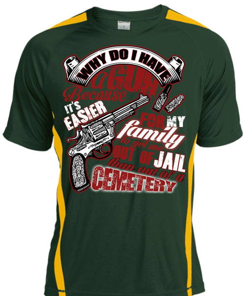 Why Do I Have A Gun T Shirt, Being A Gunner T Shirt, Cool Shirt