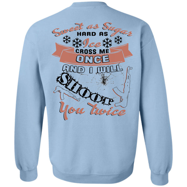 Being A Hunter T Shirt, I Will Shoot You Twice Sweatshirt