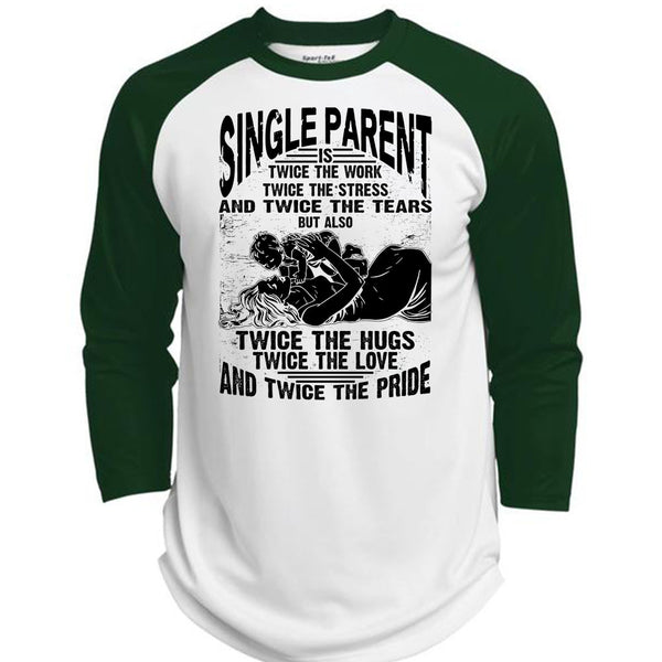 Single Parent Is Twice The Work T Shirt, I Love Dad T Shirt, Awesome T-Shirts  (Polyester Game Baseball Jersey)