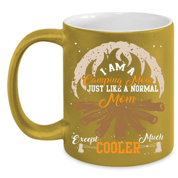 I Am A Camping Mom Coffee Mug, Cool Camping Mom Coffee Cup