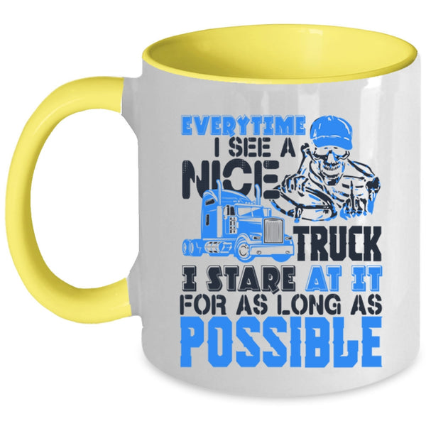 I Stare At It For As Long As Possible Coffee Mug, Everytime I See A Nice Truck Accent Mug
