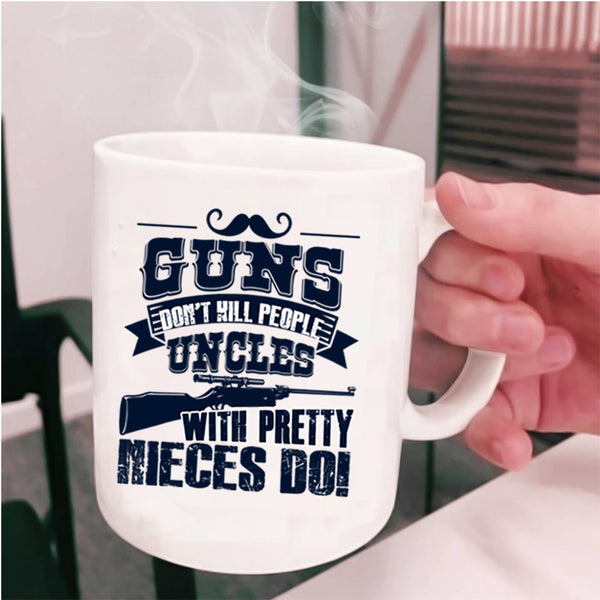 Awesome Uncles Coffee Mug, Uncles With Pretty Nieces Cup