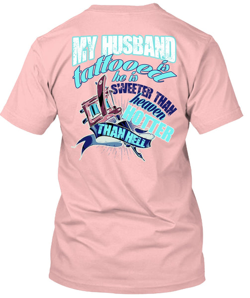 My Husband Is Tattooed T Shirt, I Love Husband T Shirt
