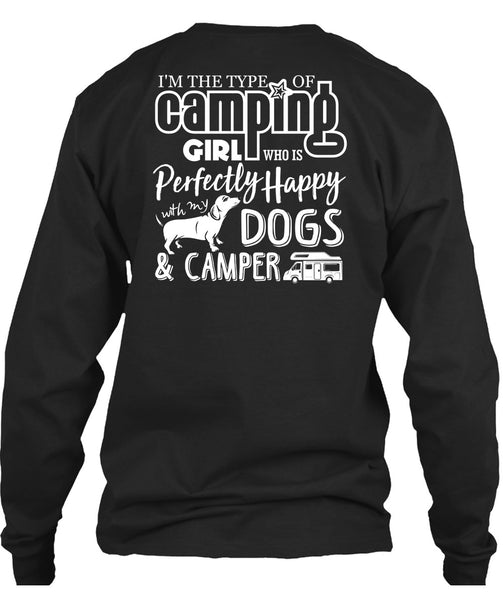 I'm The Type Of Camping Girl T Shirt, Dogs And Camper T Shirt