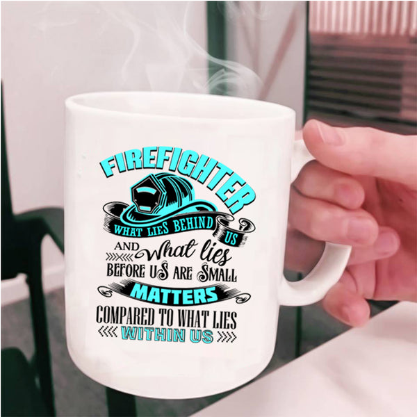 Funny Gift For Firefighter Coffee Mug, Firefighter Cup