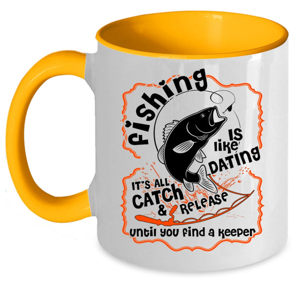 Cute Fisher Coffee Mug, Fishing Is Like Dating Accent Mug