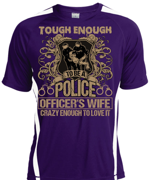 Police Officer's Wife T Shirt, Crazy Enough To Love It T Shirt, Cool Shirt